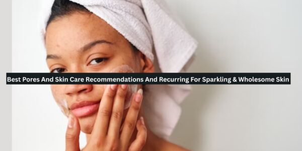 Skin Care Recommendations