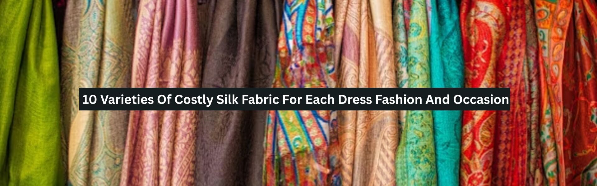 Costly Silk Fabric