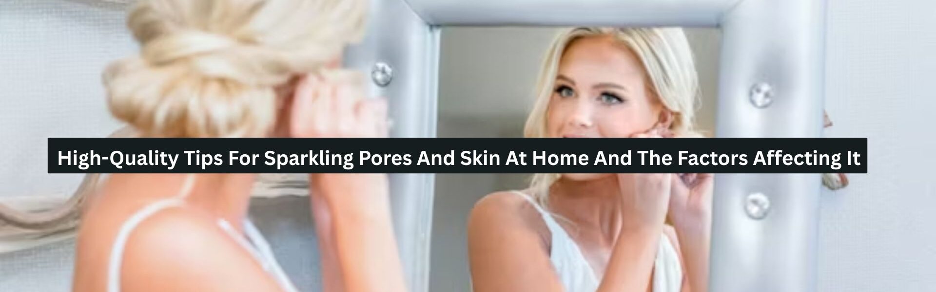 Sparkling Pores And Skin