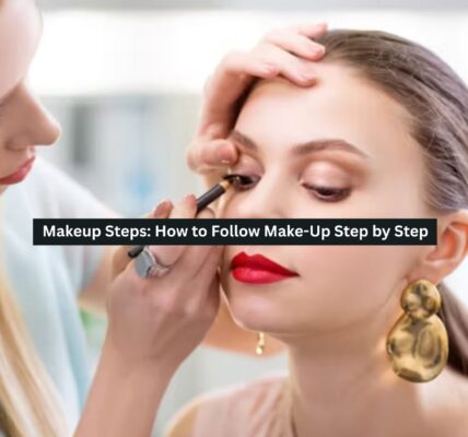 Makeup Steps
