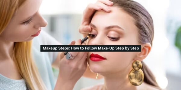 Makeup Steps