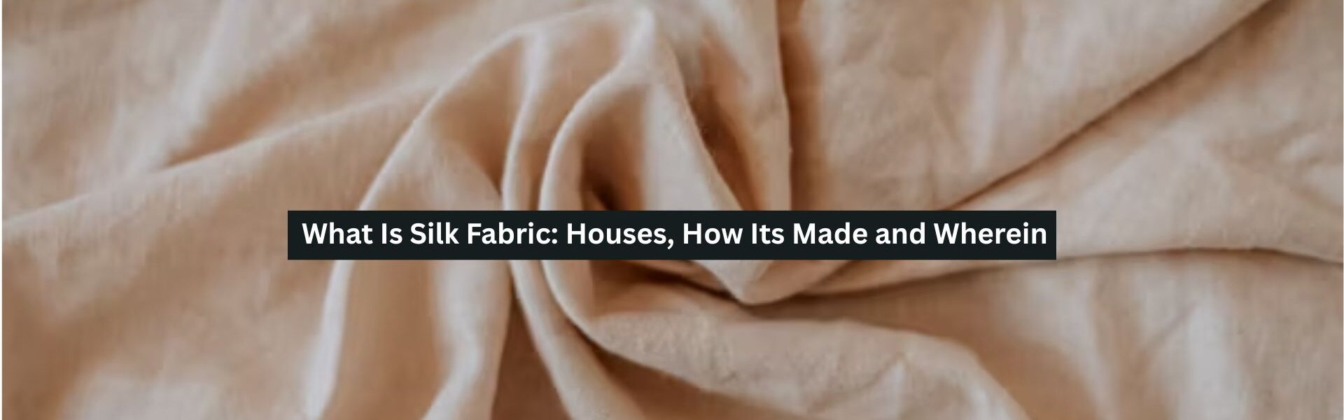Silk Fabric