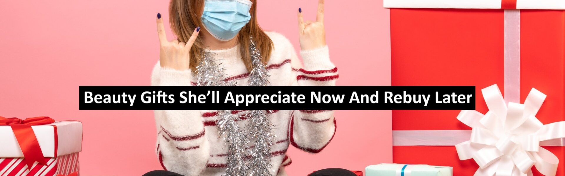 Beauty Gifts She’ll Appreciate Now And Rebuy Later